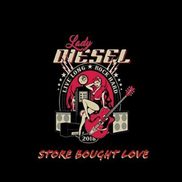 Lady Diesel's Store Bought Love